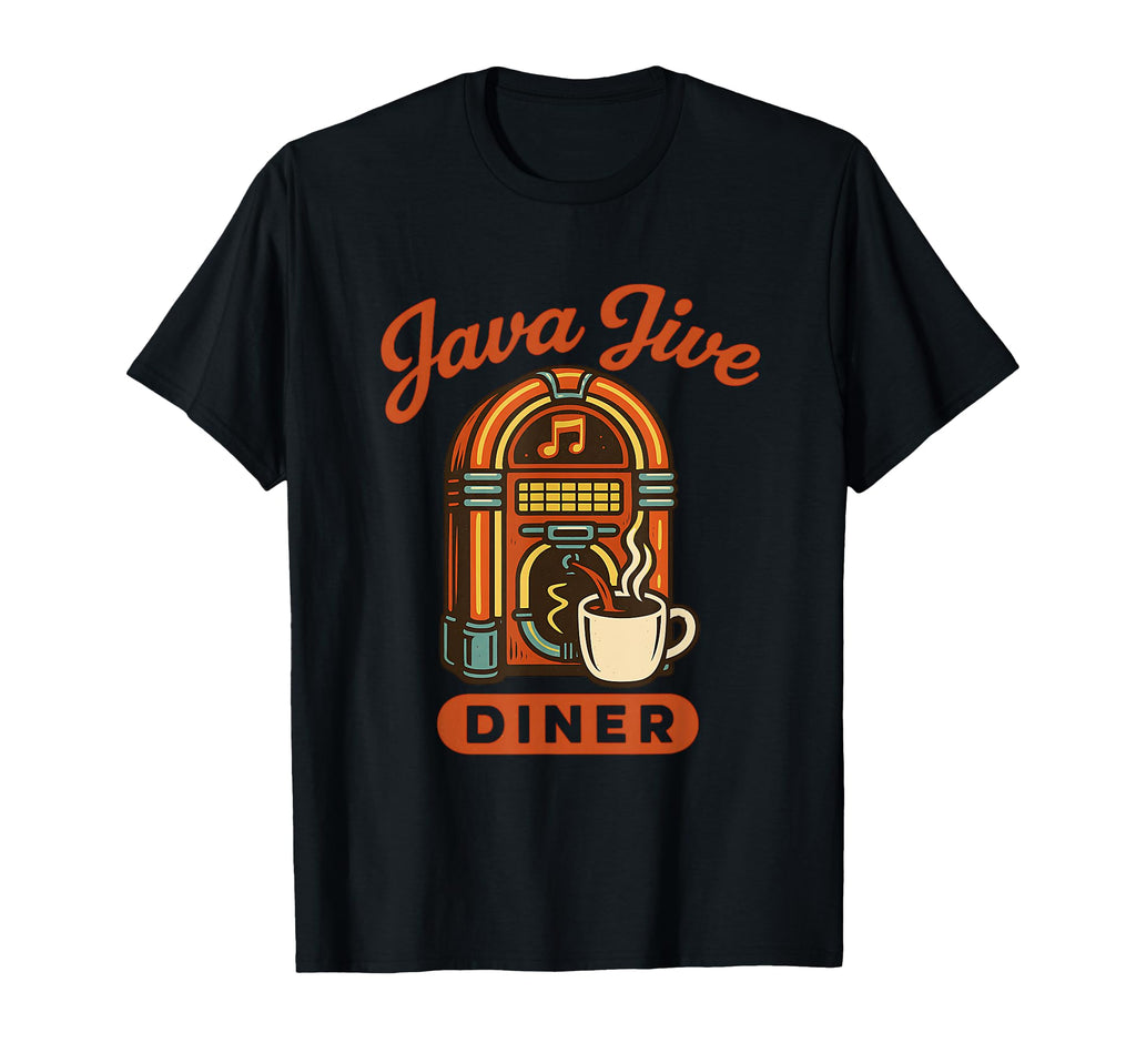 Java Jive Diner Jukebox Cafe T-Shirt - Streetwear Style for Adults - T-Shirt, Sweatshirt, Hoodie