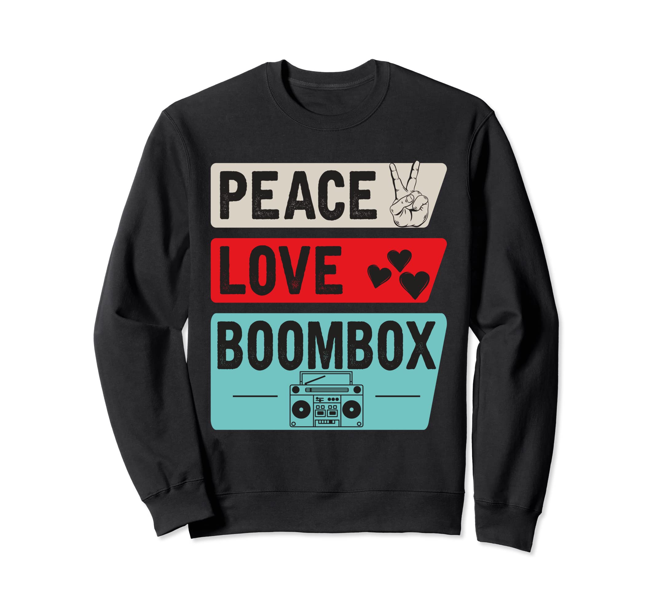 Peace Love Boombox Cassette Tape 80S Sweatshirt - Streetwear Style Unisex - T-Shirt, Sweatshirt, Hoodie