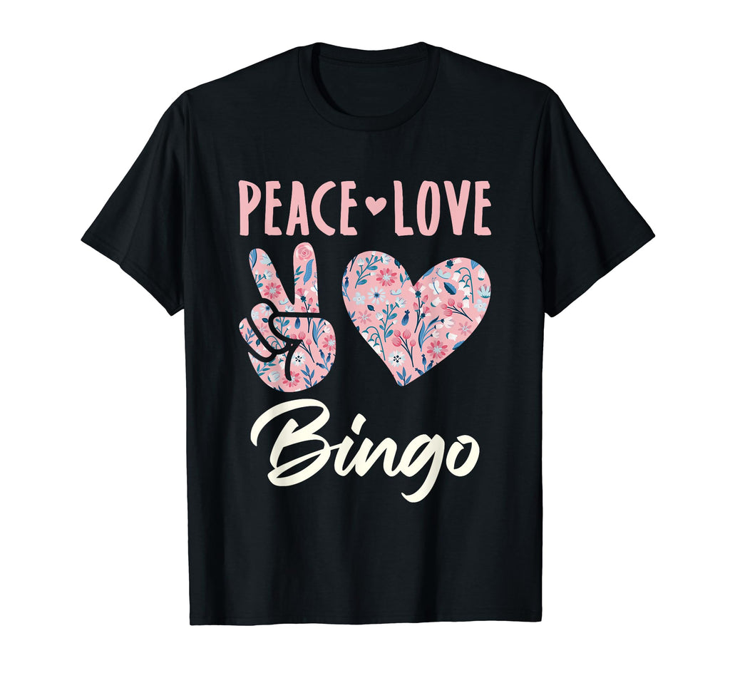 Peace Love Bingo Player Gifts And Hoodie - Novelty Apparel Unisex - T-Shirt, Sweatshirt, Hoodie