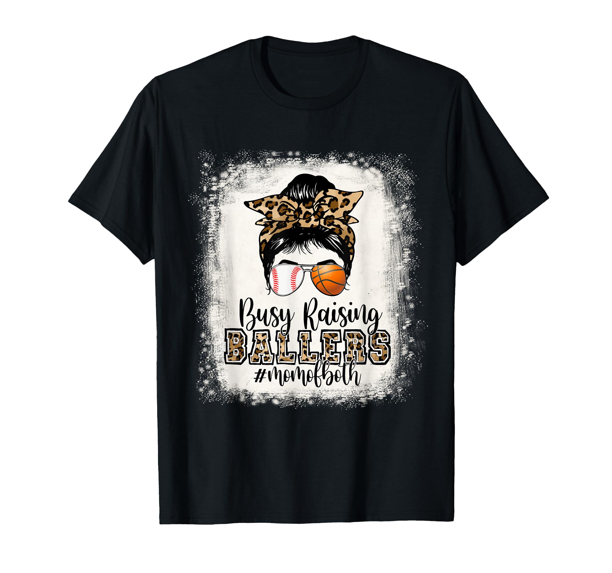 Busy Raising Ballers Mom Both T-Shirt - Streetwear Style Men Women - T-Shirt, Sweatshirt, Hoodie