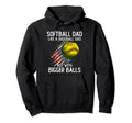 Softball Dad Like Baseball Dad Bigger Hoodie - Unique Graphic Men Women - T-Shirt, Sweatshirt, Hoodie