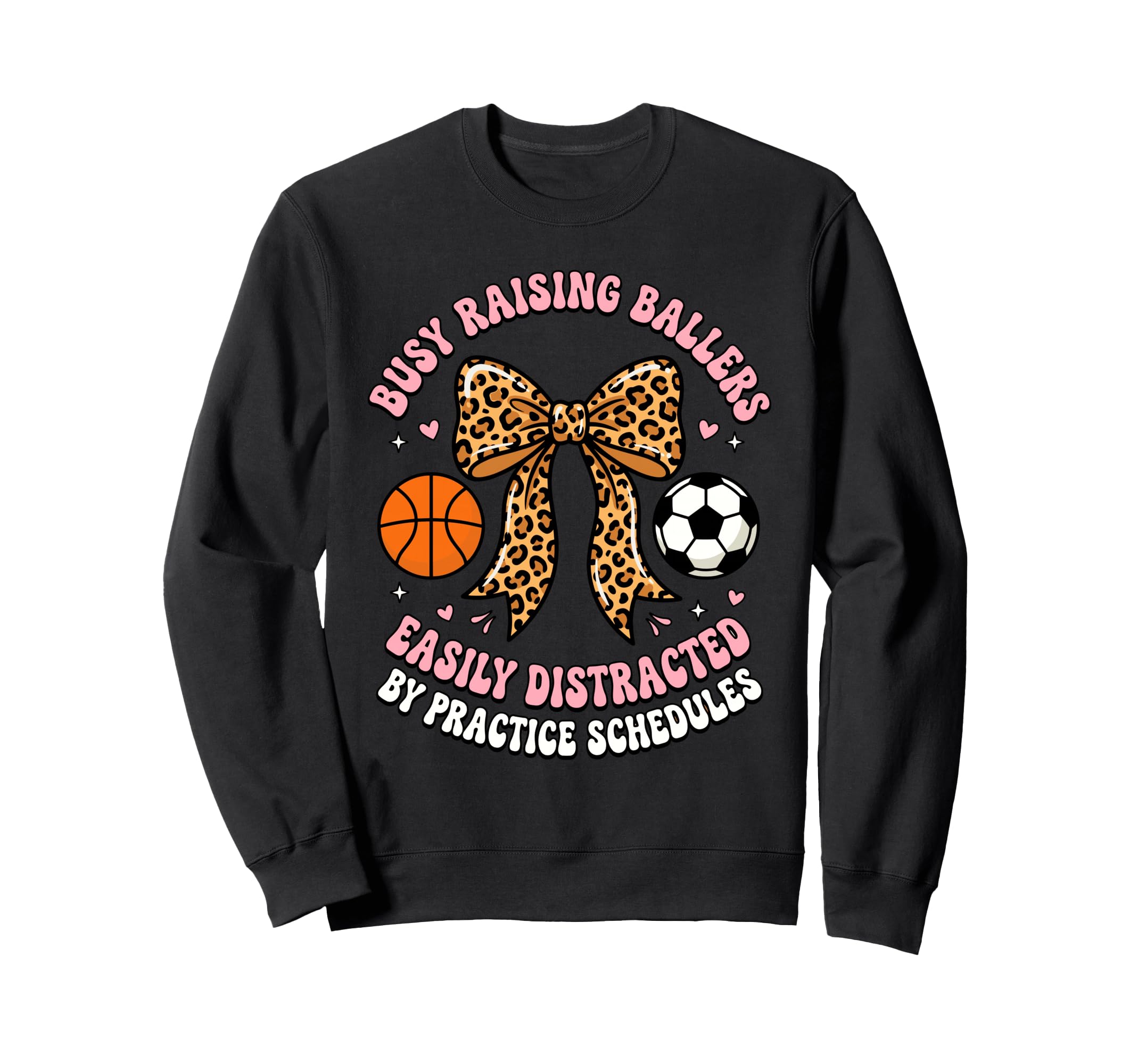 Busy Raising Ballers Easily Sweatshirt - Novelty Apparel for Adults - T-Shirt, Sweatshirt, Hoodie