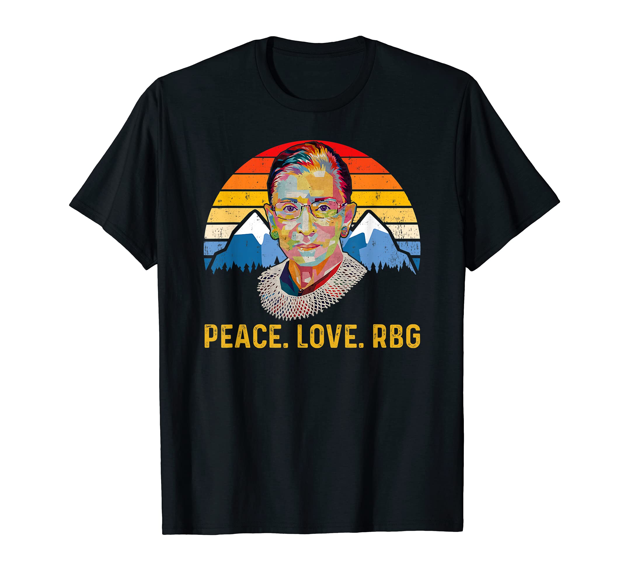 Peace Love Rbg Ruth Bader Ginsburg Gift T-Shirt - Unique Graphic Men Women - T-Shirt, Sweatshirt, Hoodie