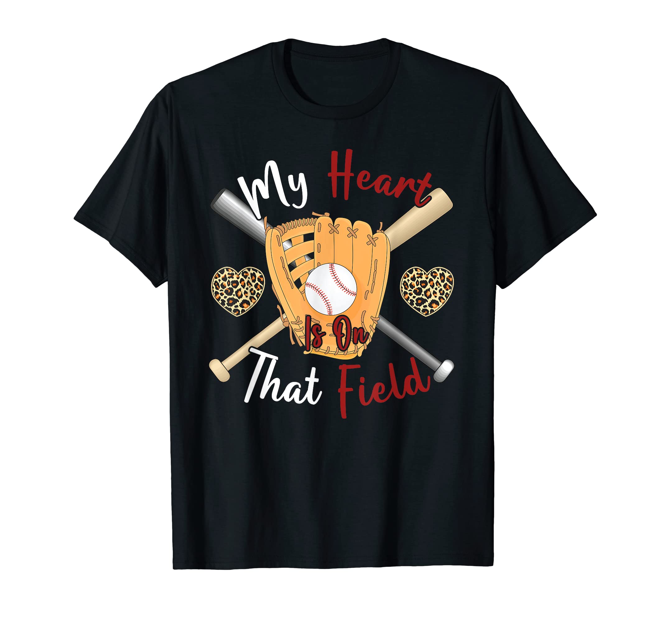 My Heart Is That Field Baseball Mom T-Shirt - Fun Novelty Design Men Women - T-Shirt, Sweatshirt, Hoodie