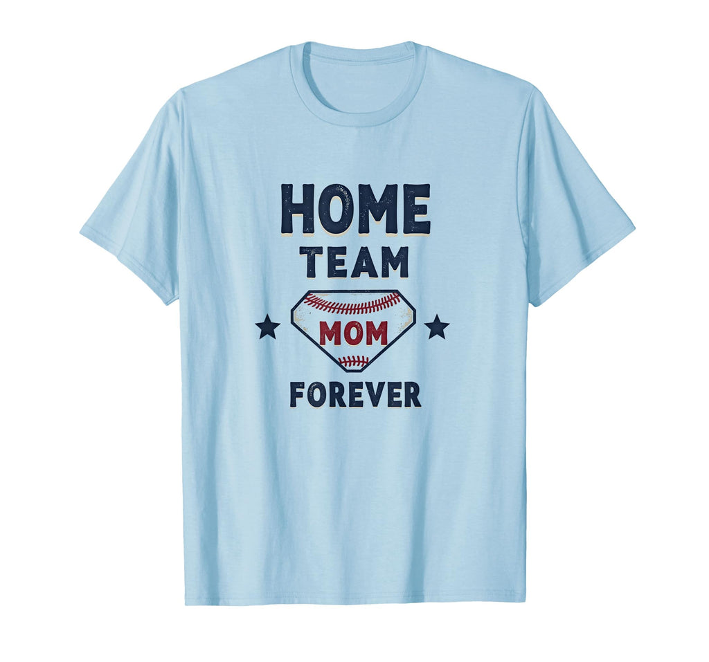 Home Team Mom Forever Baseball T-Shirt - Fun Novelty Design for Adults - T-Shirt, Sweatshirt, Hoodie