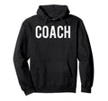 Coach Coaches Hoodie - Streetwear Style Unisex - T-Shirt, Sweatshirt, Hoodie