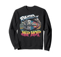 Raised Old School Hip Hop Cassette Sweatshirt - Novelty Apparel Unisex - T-Shirt, Sweatshirt, Hoodie