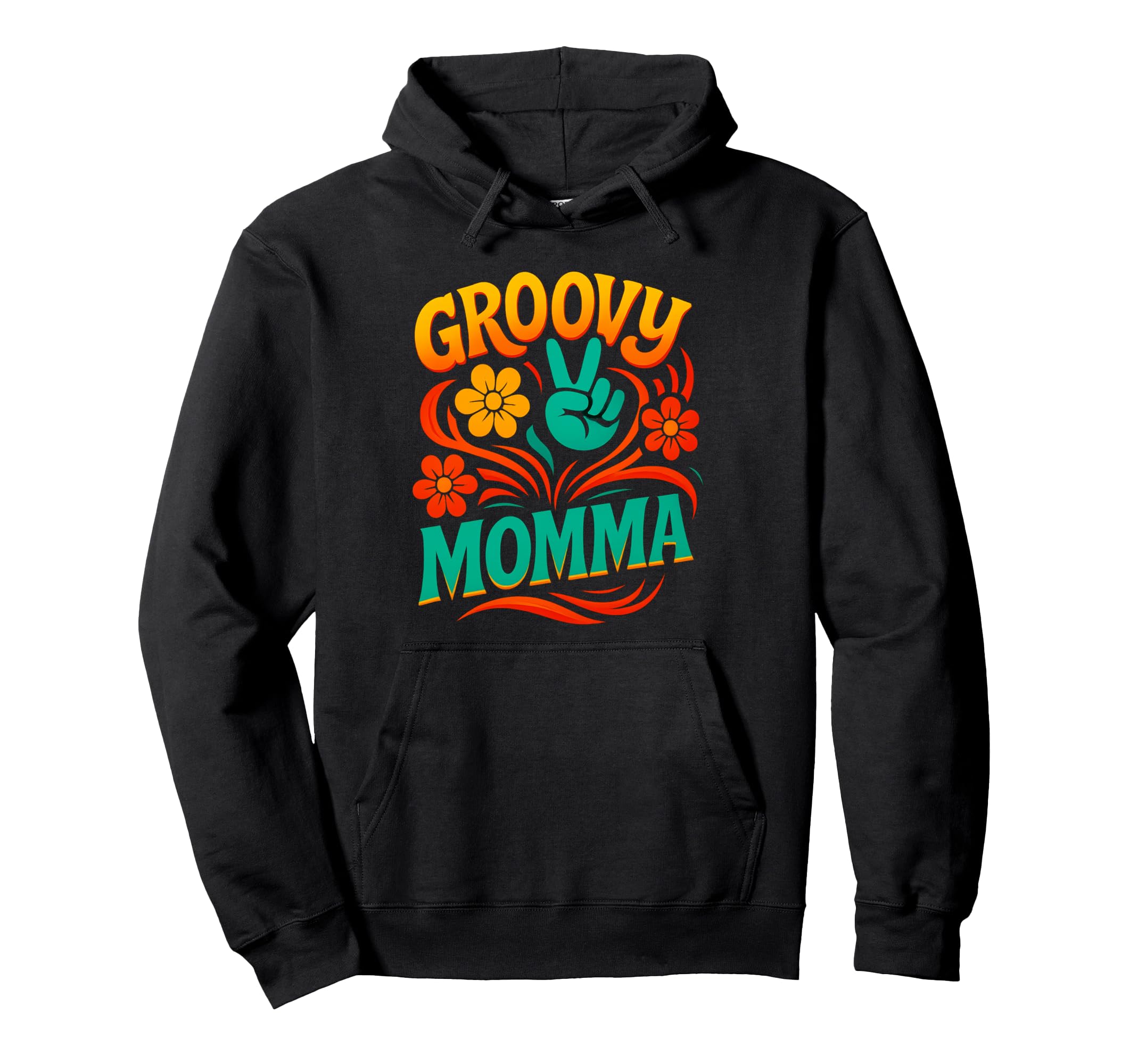 Groovy Momma Flowers And Peace Sign Hoodie - Fun Novelty Design for Adults - T-Shirt, Sweatshirt, Hoodie