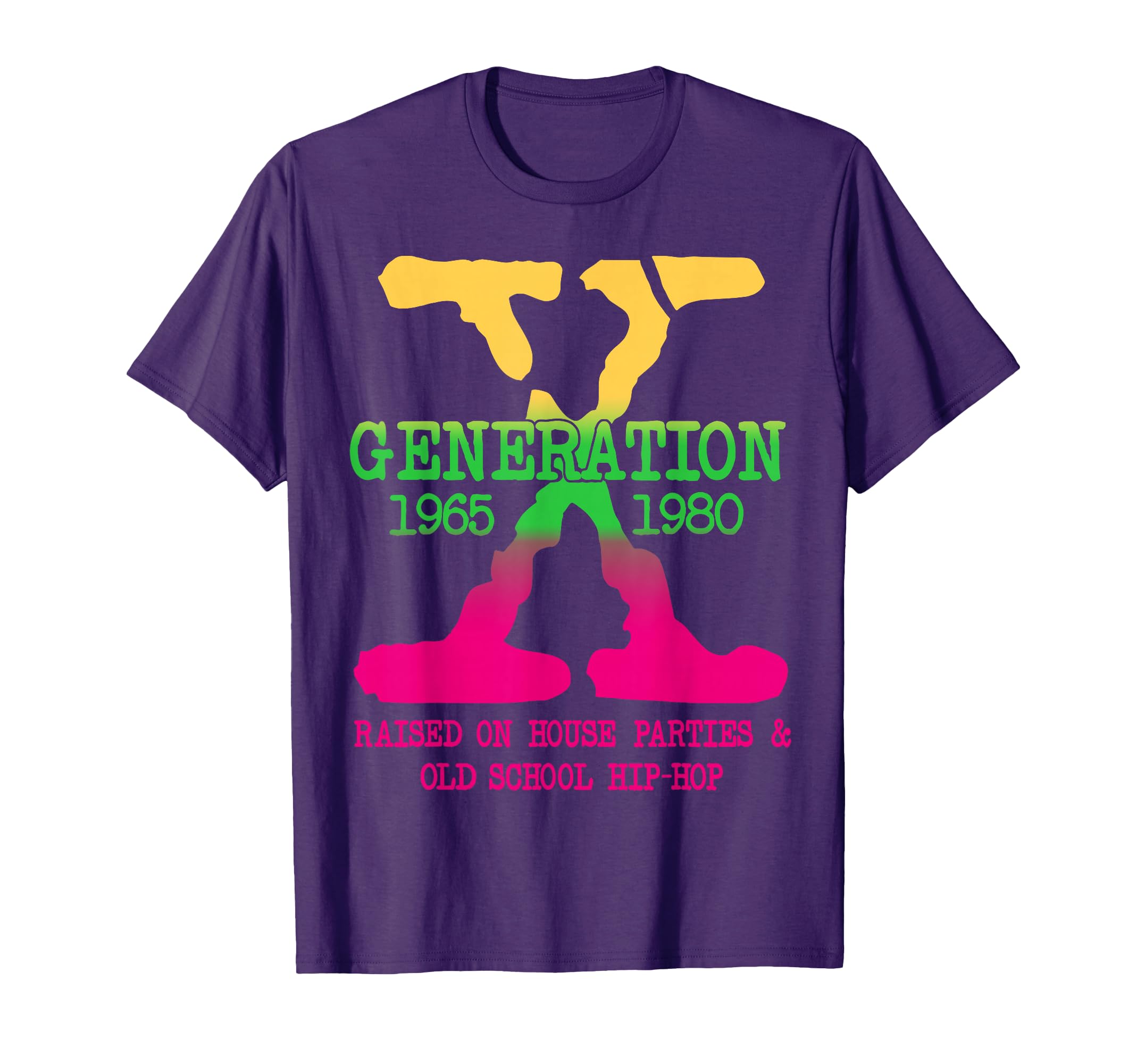 Gen X Generation Raised House Parties T-Shirt - Graphic Print Men Women - T-Shirt, Sweatshirt, Hoodie
