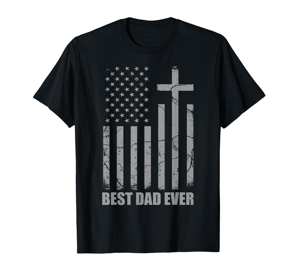 Best Dad Ever Christian Patriotic T-Shirt - Minimalist Print for Adults - T-Shirt, Sweatshirt, Hoodie