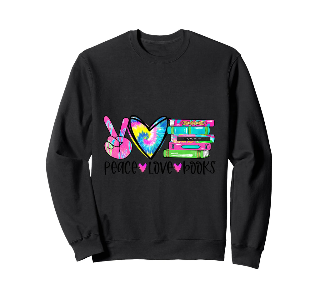 Peace Love Books Reading Sweatshirt - Casual Everyday Wear for Adults - T-Shirt, Sweatshirt, Hoodie