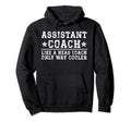 Assistant Coach Funny Sports Hoodie - Fun Novelty Design for Adults - T-Shirt, Sweatshirt, Hoodie