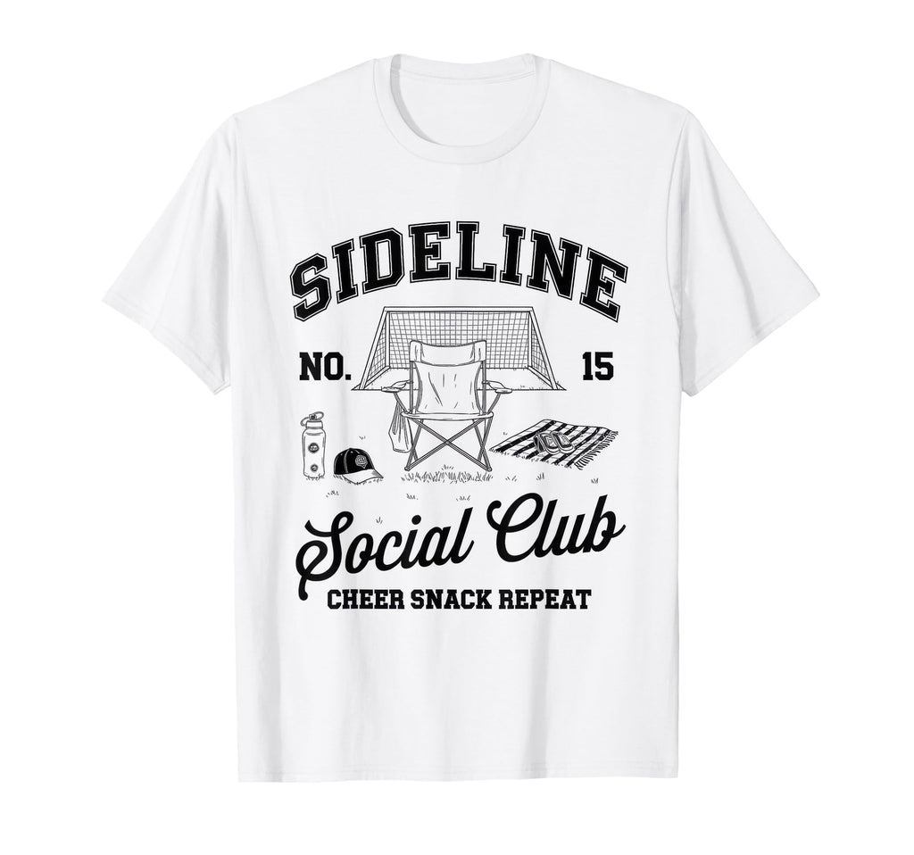 Sideline Social Club Soccer Mom Game Day T-Shirt - Graphic Print Men Women - T-Shirt, Sweatshirt, Hoodie