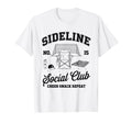 Sideline Social Club Soccer Mom Game Day T-Shirt - Graphic Print Men Women - T-Shirt, Sweatshirt, Hoodie