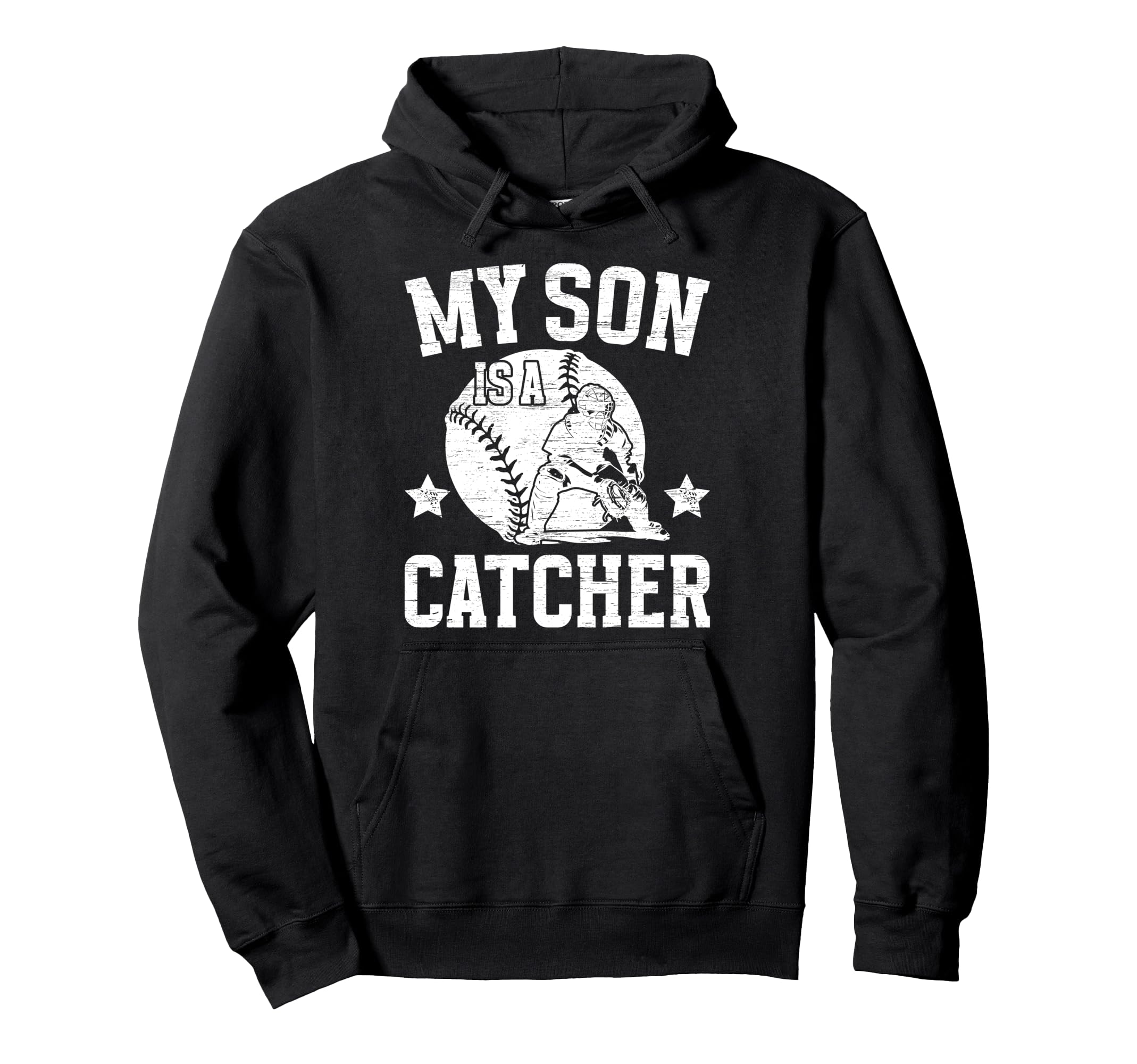 My Son Is Baseball Catcher Dad Baseball Hoodie - Fun Novelty Design Unisex - T-Shirt, Sweatshirt, Hoodie