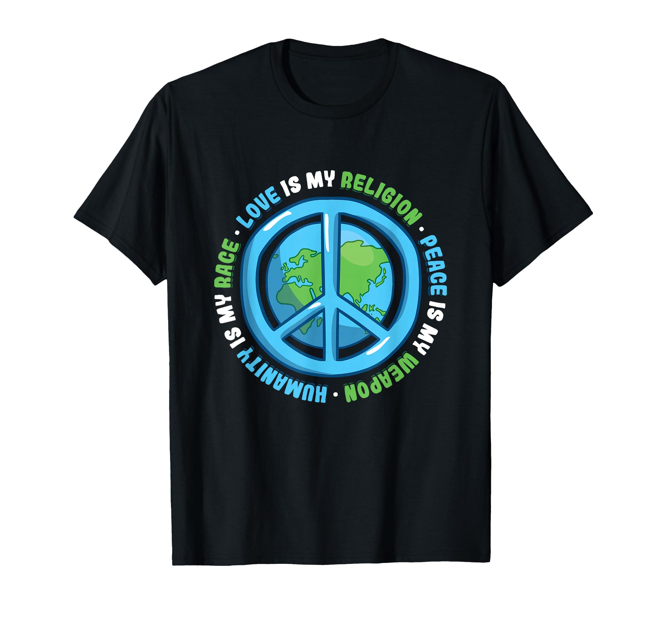 Humanity Is My Race Love Is My T-Shirt - Fun Novelty Design for Adults - T-Shirt, Sweatshirt, Hoodie
