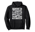 Nobody Is Brad Keller Mlbpa Baseball Hoodie - Novelty Apparel for Adults - T-Shirt, Sweatshirt, Hoodie
