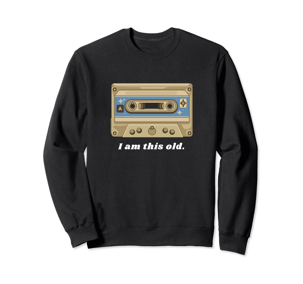 1990S 1980S Old People Funny Xennial Sweatshirt - Custom Art Print Unisex - T-Shirt, Sweatshirt, Hoodie