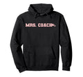 Mrs Coach Funny Football Basketball Hoodie - Casual Everyday Wear Unisex - T-Shirt, Sweatshirt, Hoodie