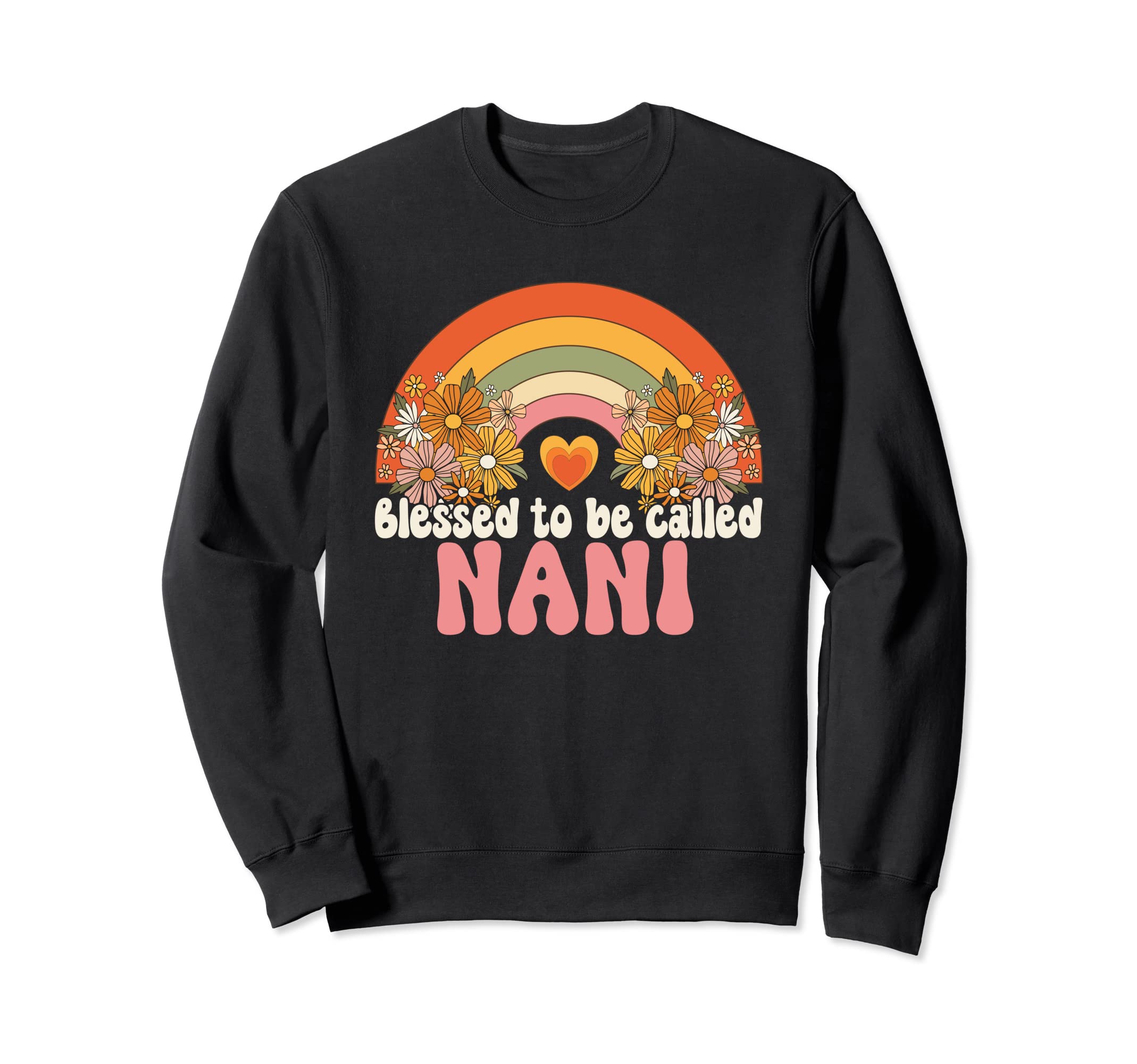 Blessed To Be Called Nani Sweatshirt - Casual Everyday Wear for Adults - T-Shirt, Sweatshirt, Hoodie