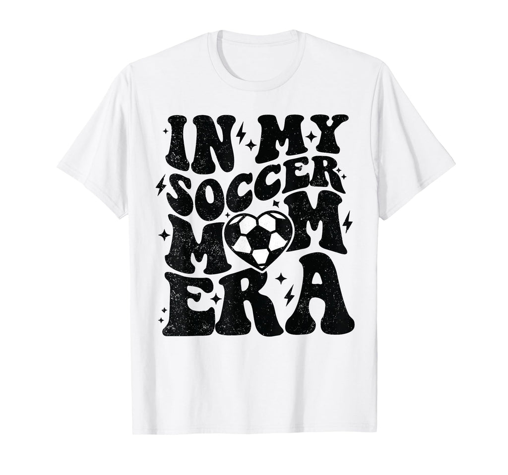 My Soccer Mom Era Soccer Mama T-Shirt - Minimalist Print for Adults - T-Shirt, Sweatshirt, Hoodie