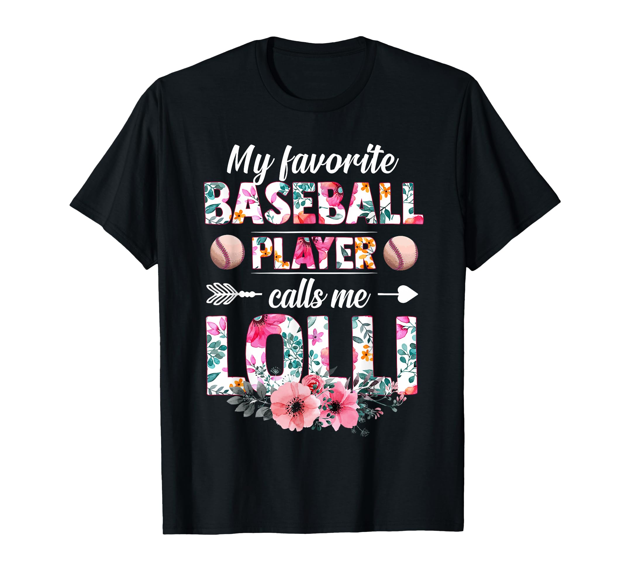 My Favorite Baseball Player Calls Me Lolli T-Shirt - Trendy Graphic Unisex - T-Shirt, Sweatshirt, Hoodie