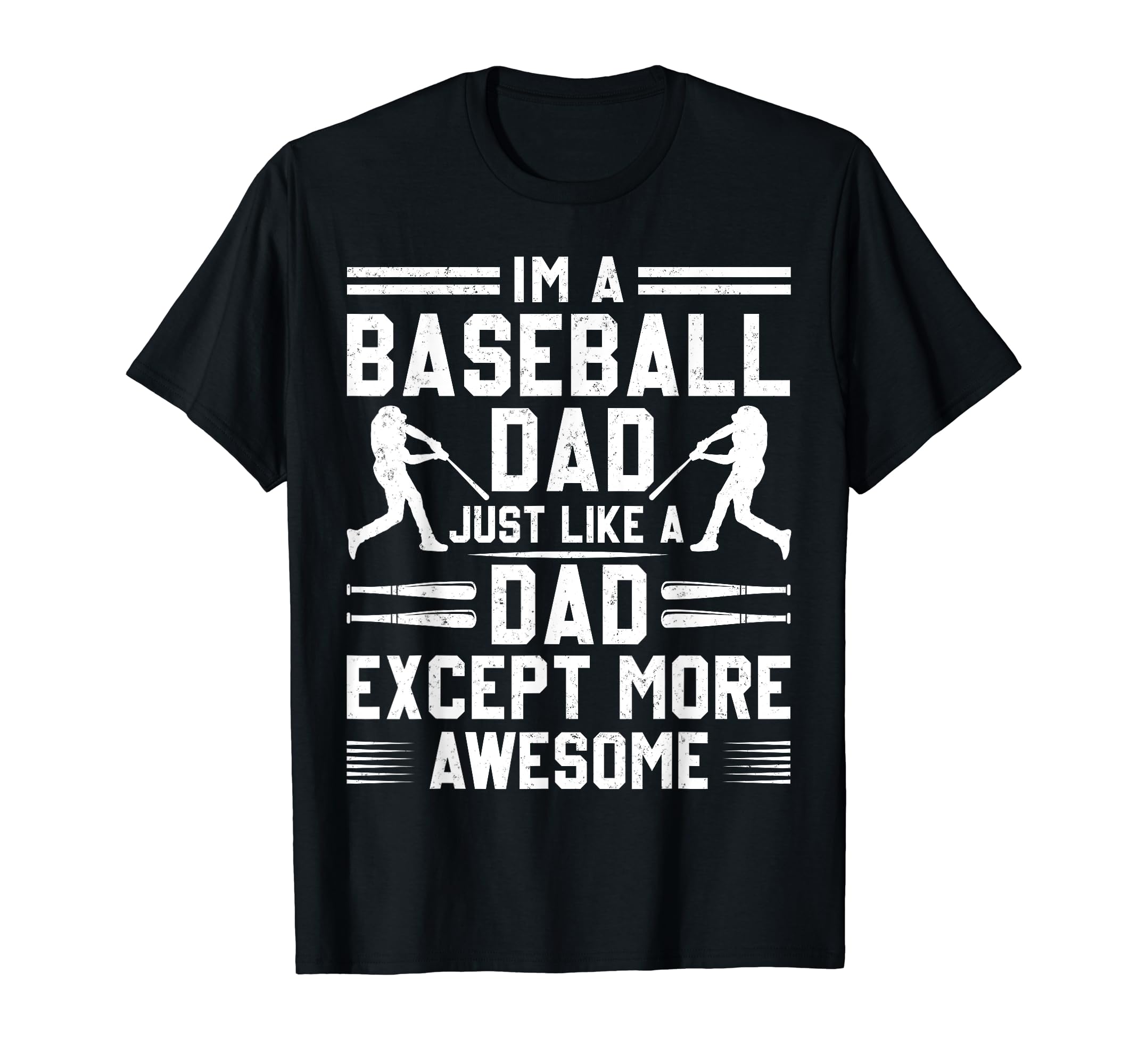Im Baseball Dad Just Like Normal Dad T-Shirt - Trendy Graphic for Adults - T-Shirt, Sweatshirt, Hoodie