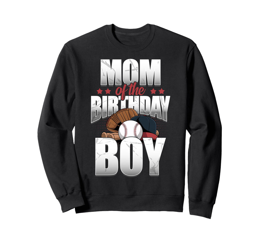 Mom Birthday Matching Baseball Sweatshirt - Streetwear Style Unisex - T-Shirt, Sweatshirt, Hoodie