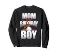Mom Birthday Matching Baseball Sweatshirt - Streetwear Style Unisex - T-Shirt, Sweatshirt, Hoodie