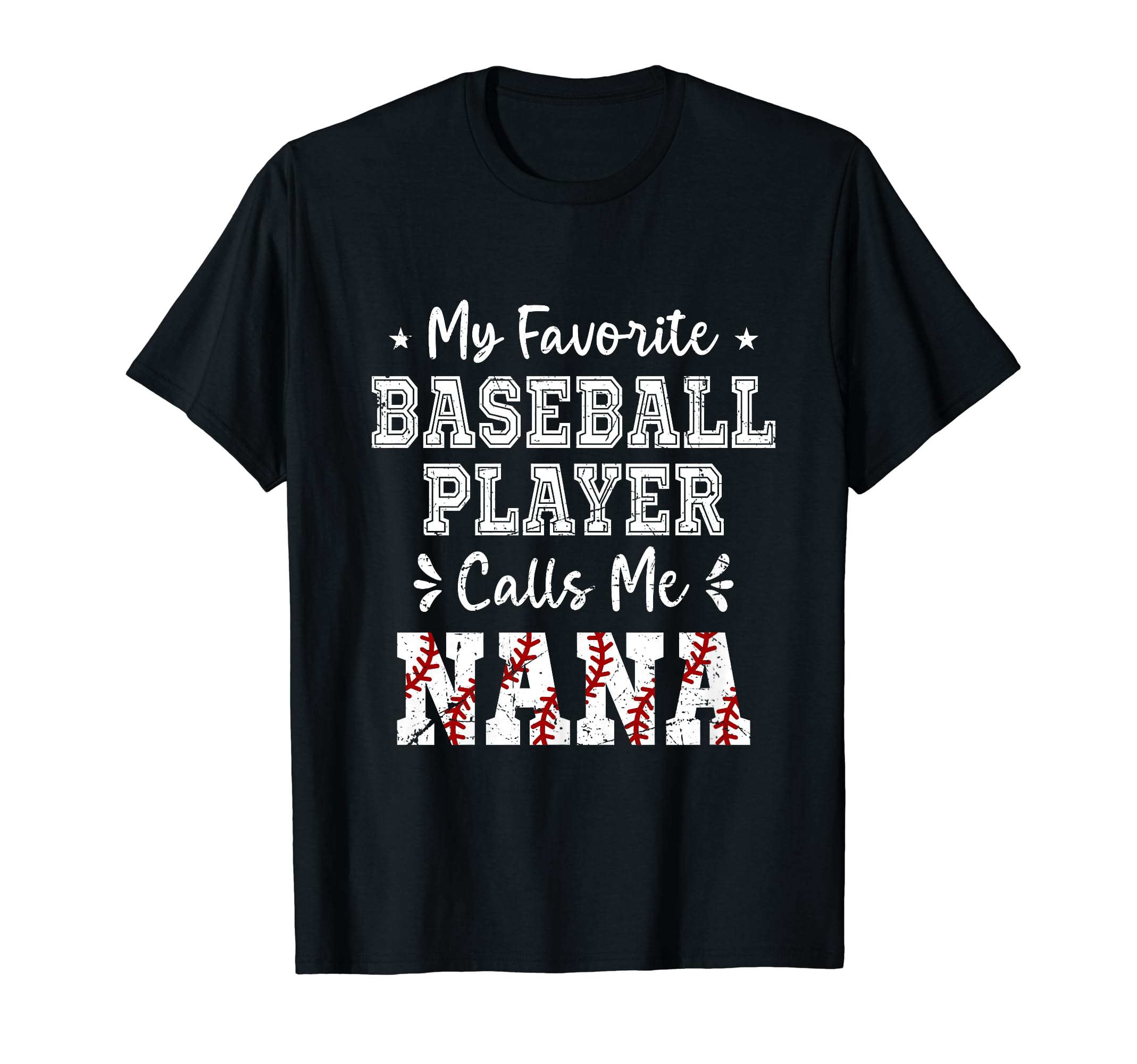 Baseball Nana My Favorite Baseball T-Shirt - Fun Novelty Design for Adults - T-Shirt, Sweatshirt, Hoodie