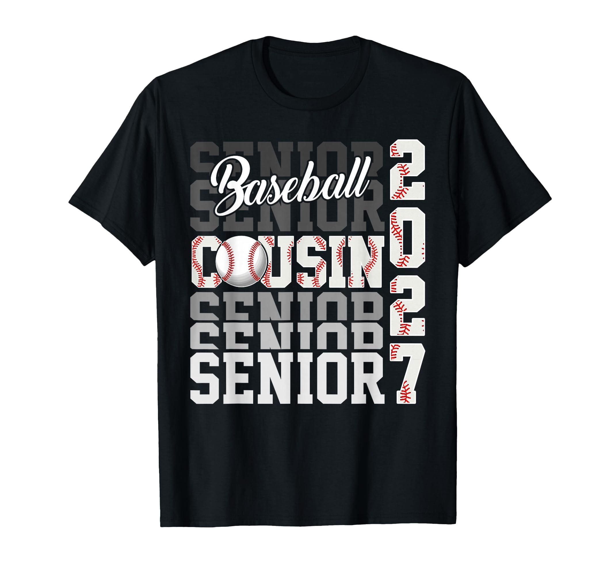 Senior 2027 Baseball Cousin Proud T-Shirt - Casual Everyday Wear Men Women - T-Shirt, Sweatshirt, Hoodie