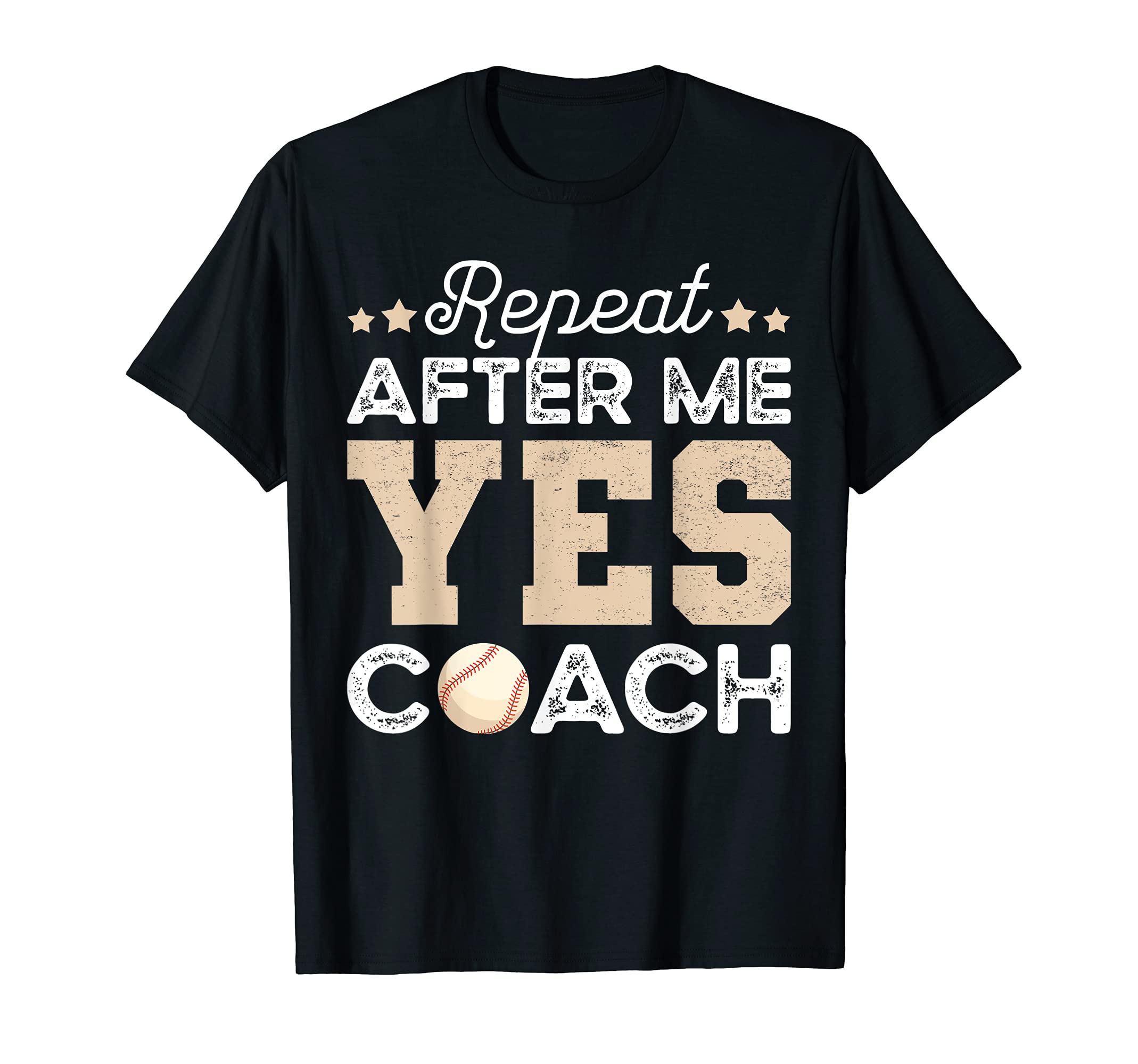 Funny Baseball Coach Gift Repeat T-Shirt - Custom Art Print Men Women - T-Shirt, Sweatshirt, Hoodie