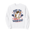 Off To Yell Good Eye Funny Goose Sweatshirt - Custom Art Print Men Women - T-Shirt, Sweatshirt, Hoodie