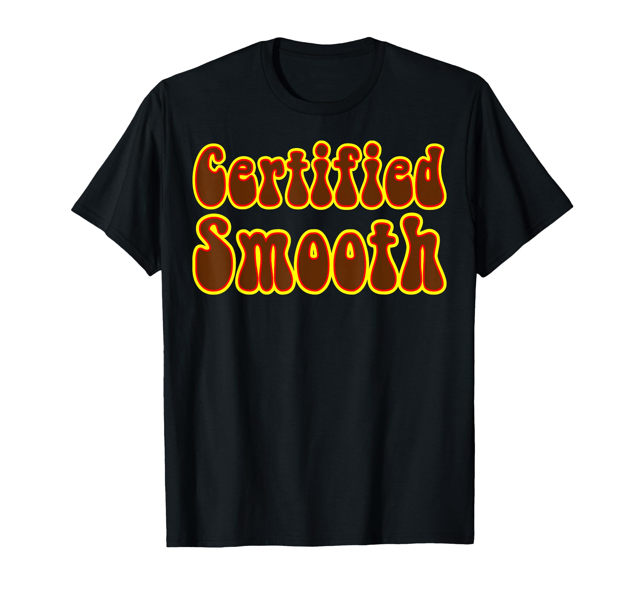 Certified Smooth Confidence Mens 70S T-Shirt - Unique Graphic Men Women - T-Shirt, Sweatshirt, Hoodie