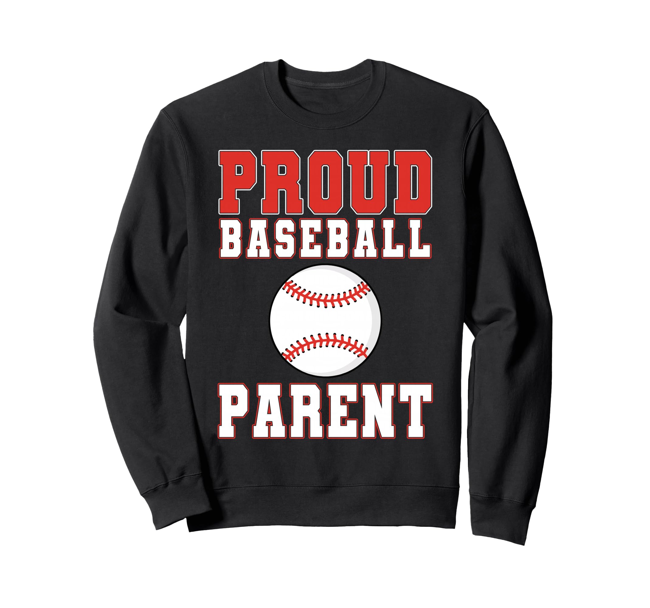Proud Baseball Parent Game Day Sports Sweatshirt - Streetwear Style Unisex - T-Shirt, Sweatshirt, Hoodie