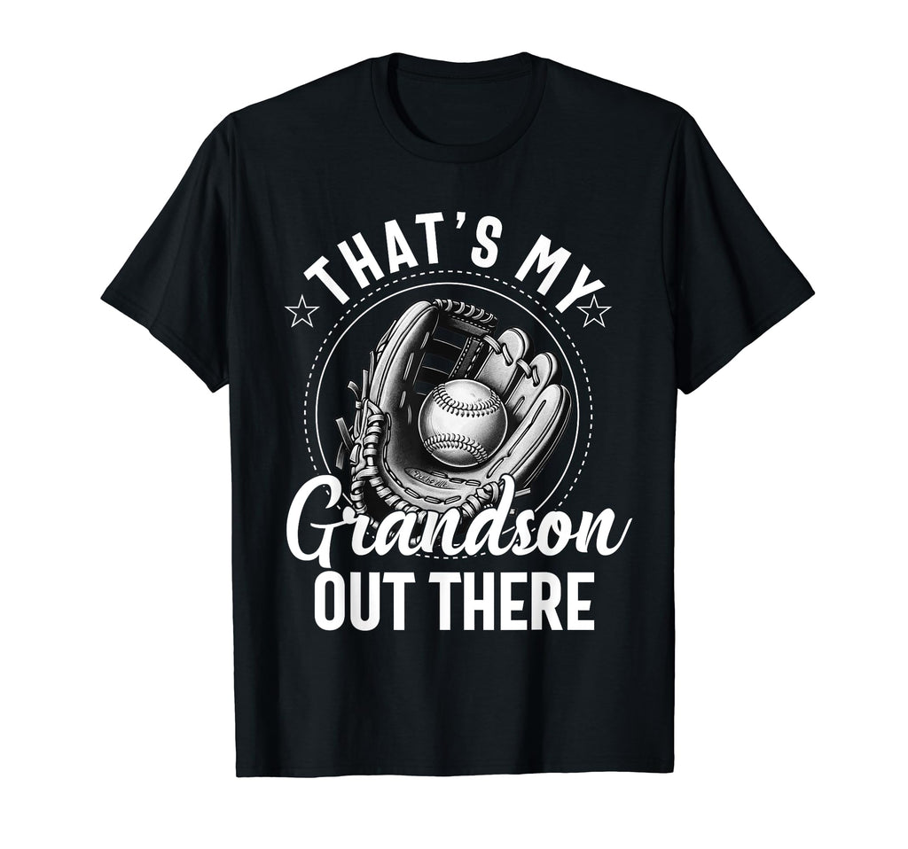 Thats My Grandson Out There T-Shirt - Aesthetic Graphic for Adults - T-Shirt, Sweatshirt, Hoodie