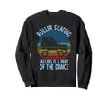 Roller Skate Disco Roller Blade Derby Sweatshirt - Streetwear Style Unisex - T-Shirt, Sweatshirt, Hoodie