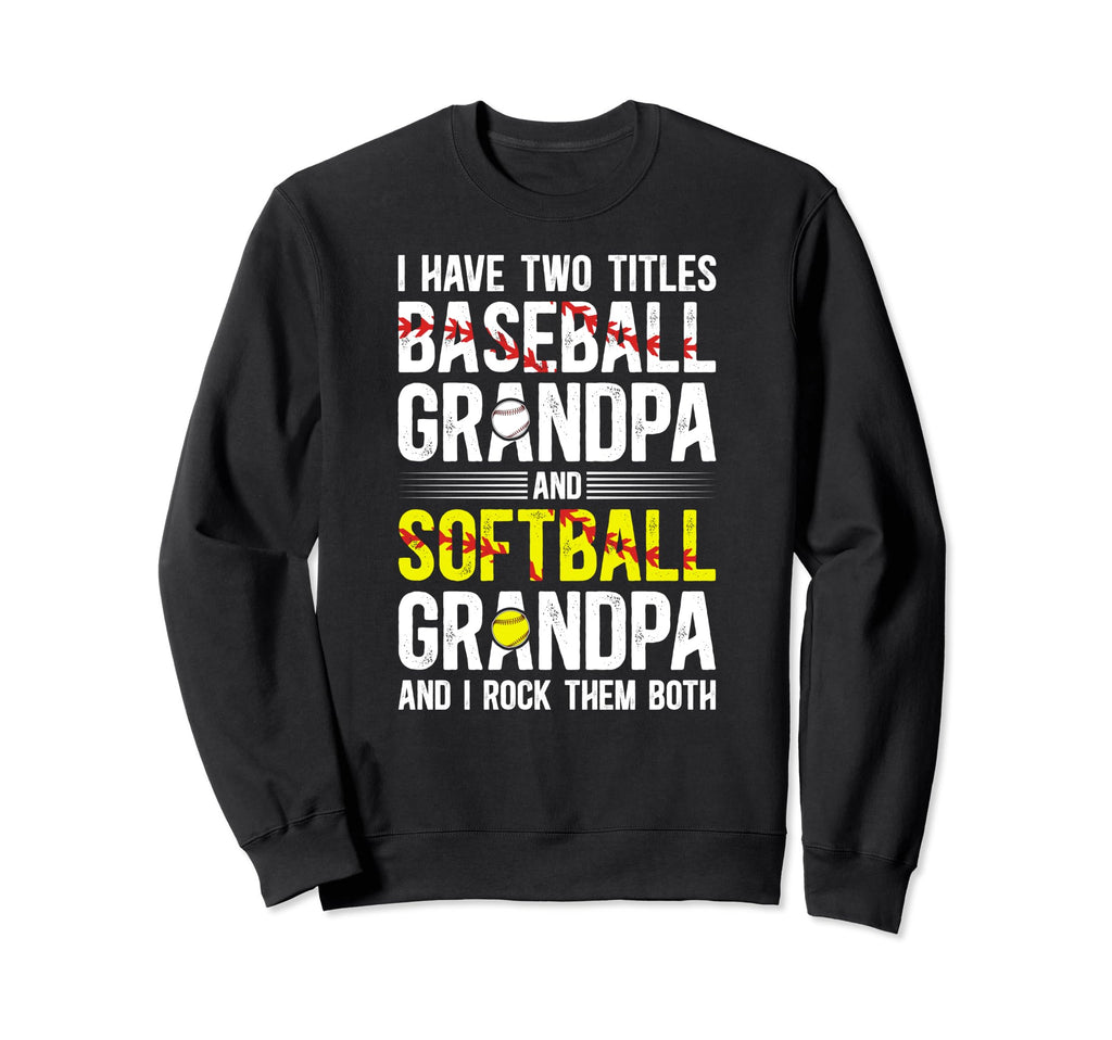 Baseball Softball Grandpa Proud Sweatshirt - Streetwear Style Men Women - T-Shirt, Sweatshirt, Hoodie