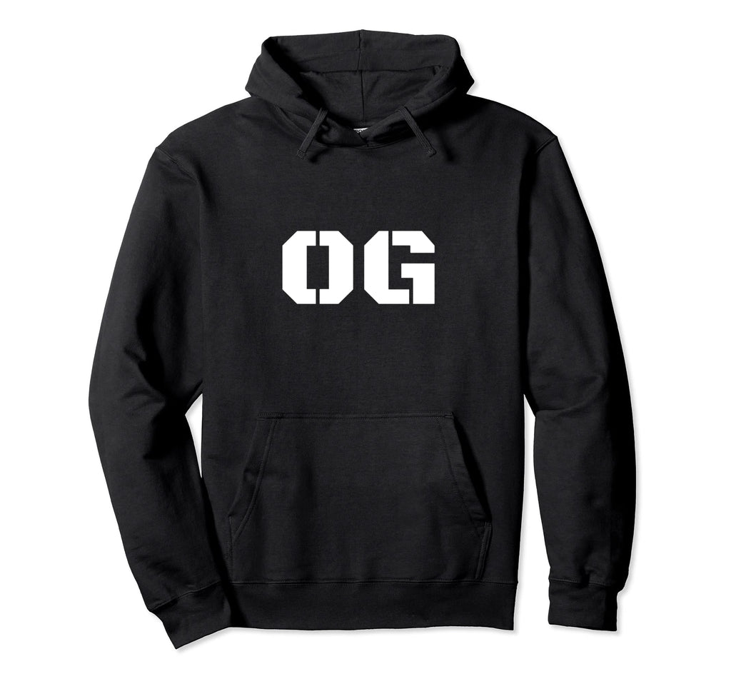 Og Original Gangster Old School Hoodie - Casual Everyday Wear Men Women - T-Shirt, Sweatshirt, Hoodie