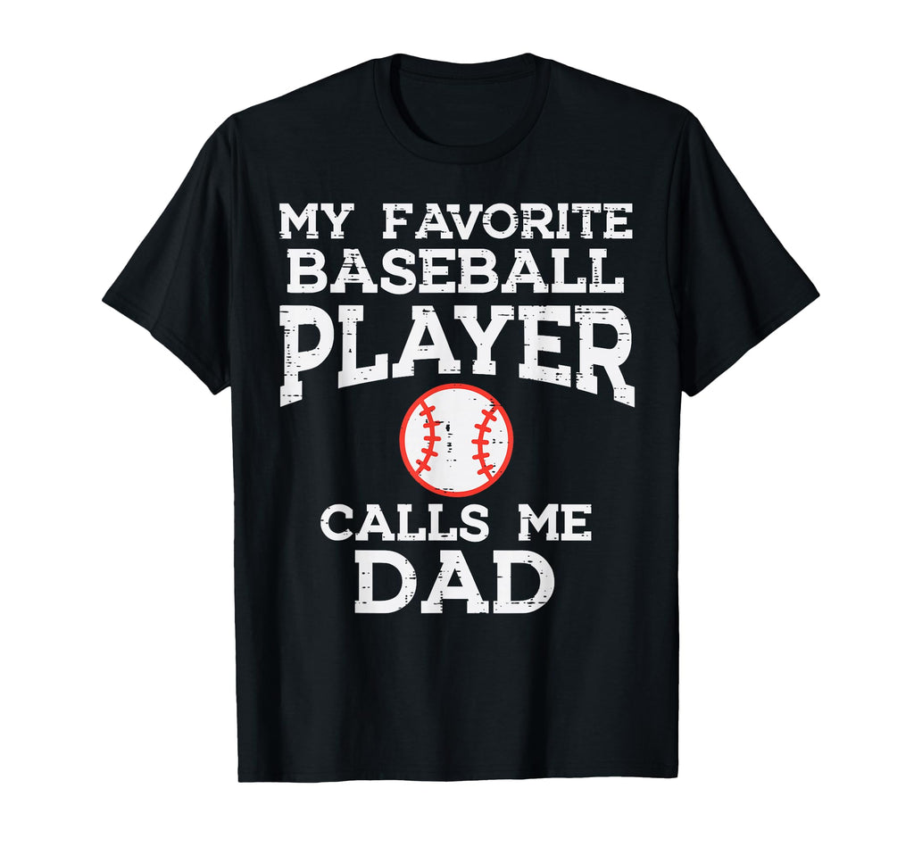 Favorite Baseball Player Dad Fathers T-Shirt - Trendy Graphic for Adults - T-Shirt, Sweatshirt, Hoodie