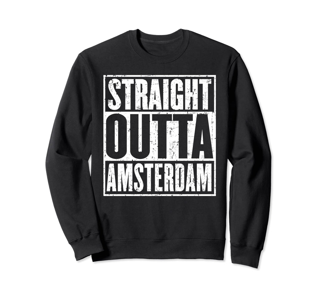 Straight Outta Amsterdam Distressed Sweatshirt - Minimalist Print Men Women - T-Shirt, Sweatshirt, Hoodie