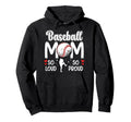 Baseball Mom So Proud Baseball Hoodie - Casual Everyday Wear Men Women - T-Shirt, Sweatshirt, Hoodie