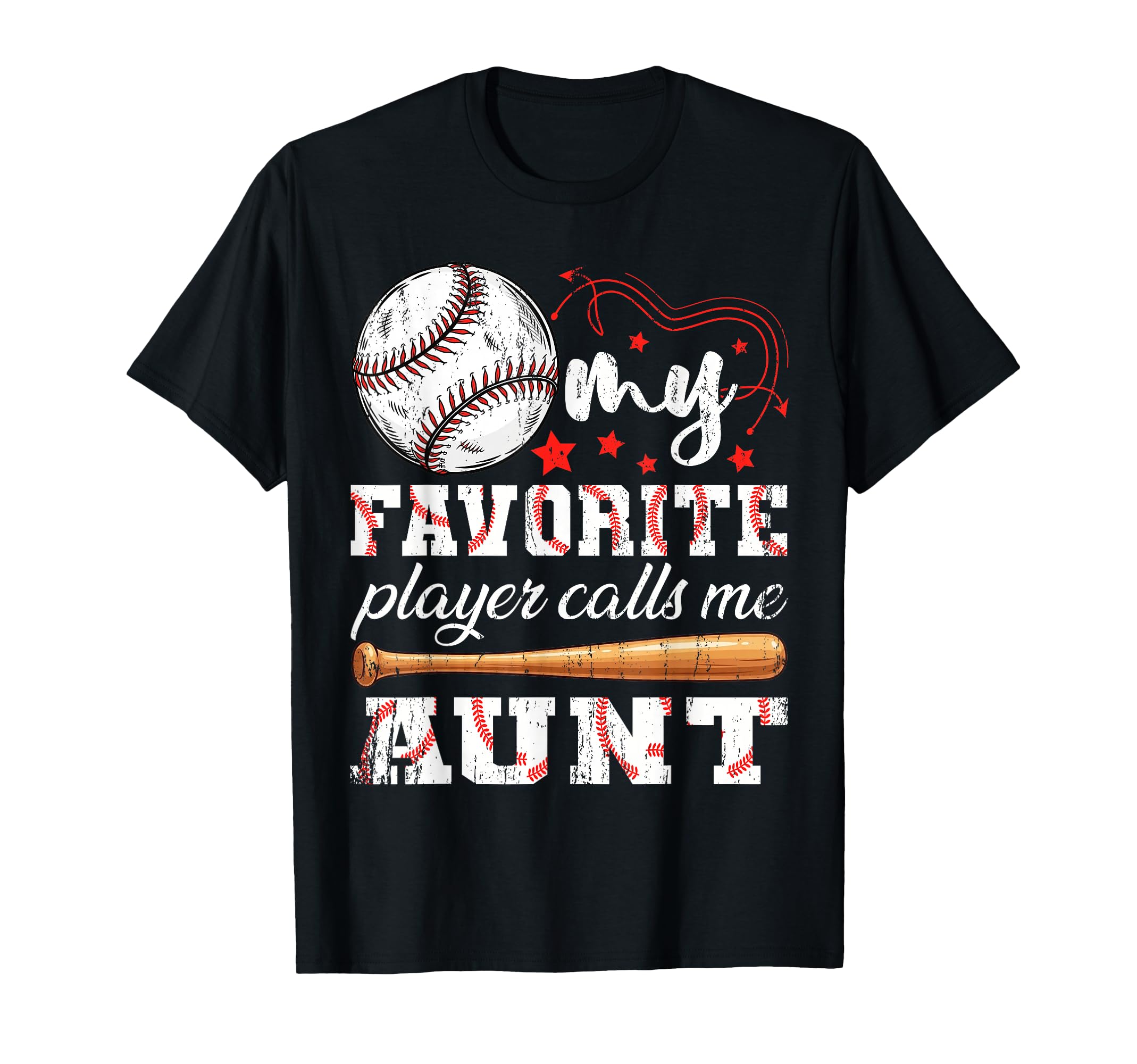 My Favorite Player Calls Me Aunt T-Shirt - Fun Novelty Design Men Women - T-Shirt, Sweatshirt, Hoodie