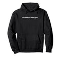 Ive Been Nasty Y2K Aesthetic Hoodie - Unique Graphic for Adults - T-Shirt, Sweatshirt, Hoodie