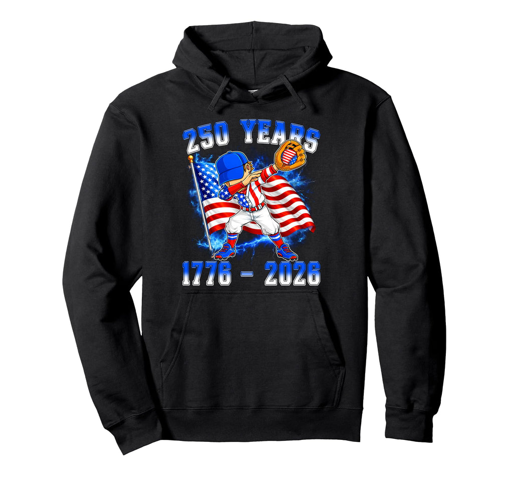 250Th Anniversary 1776 2026 Hoodie - Casual Everyday Wear Men Women - T-Shirt, Sweatshirt, Hoodie