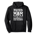 Proud Mom Baseball 2025 Graduate Graduate Hoodie - Unique Graphic Unisex - T-Shirt, Sweatshirt, Hoodie