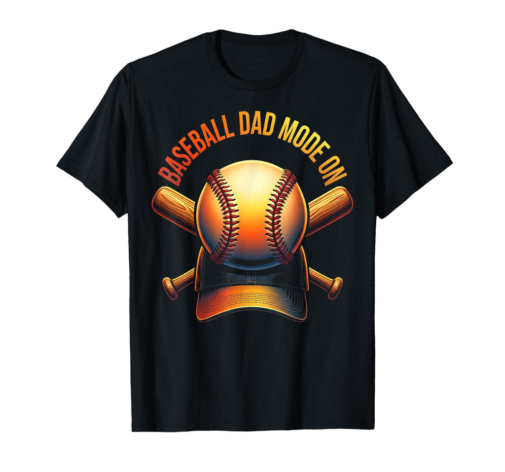 Baseball Dad Mode T-Shirt - Aesthetic Graphic for Adults - T-Shirt, Sweatshirt, Hoodie