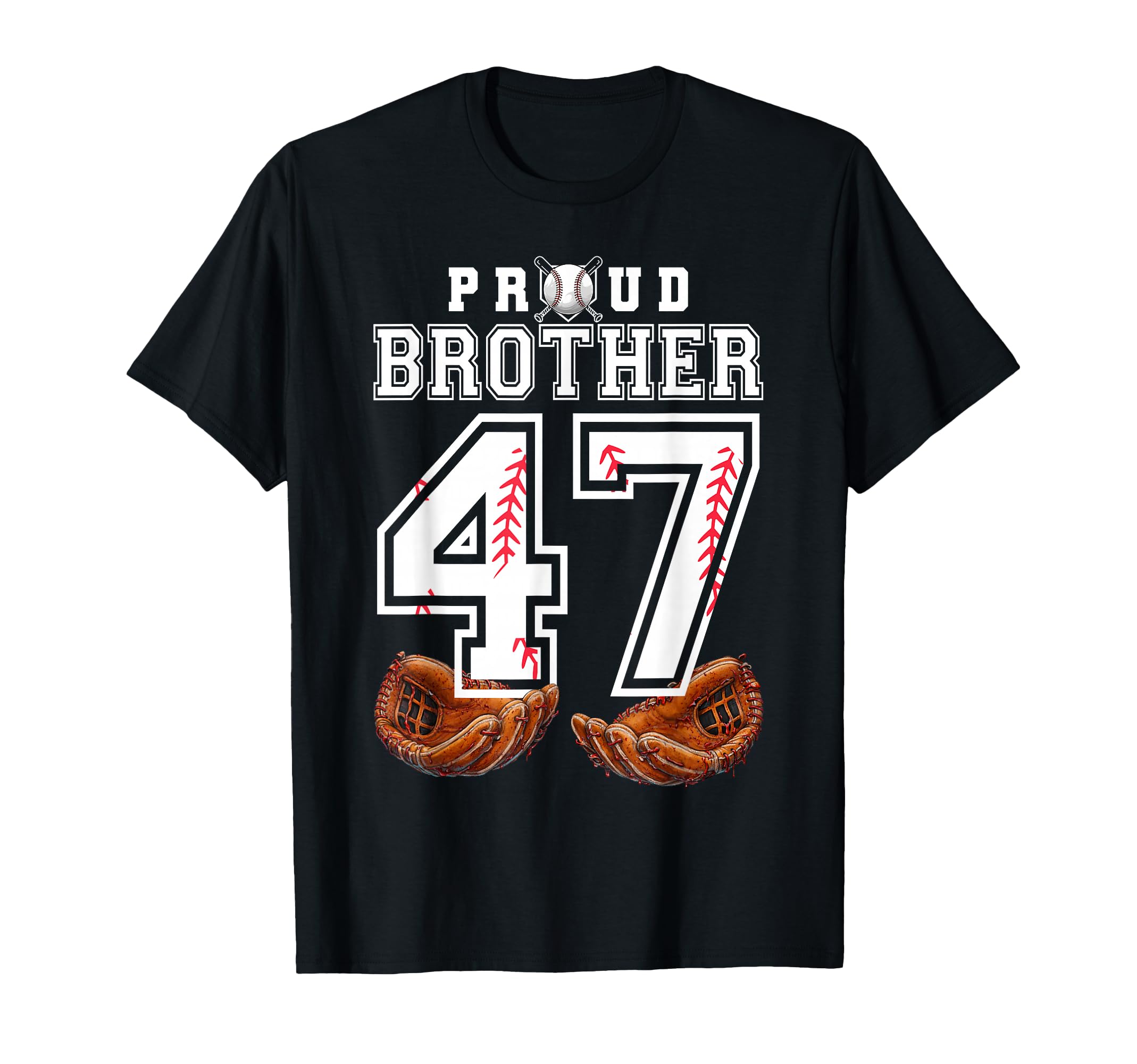 Proud Brother Baseball Player Number 47 T-Shirt - Graphic Print for Adults - T-Shirt, Sweatshirt, Hoodie