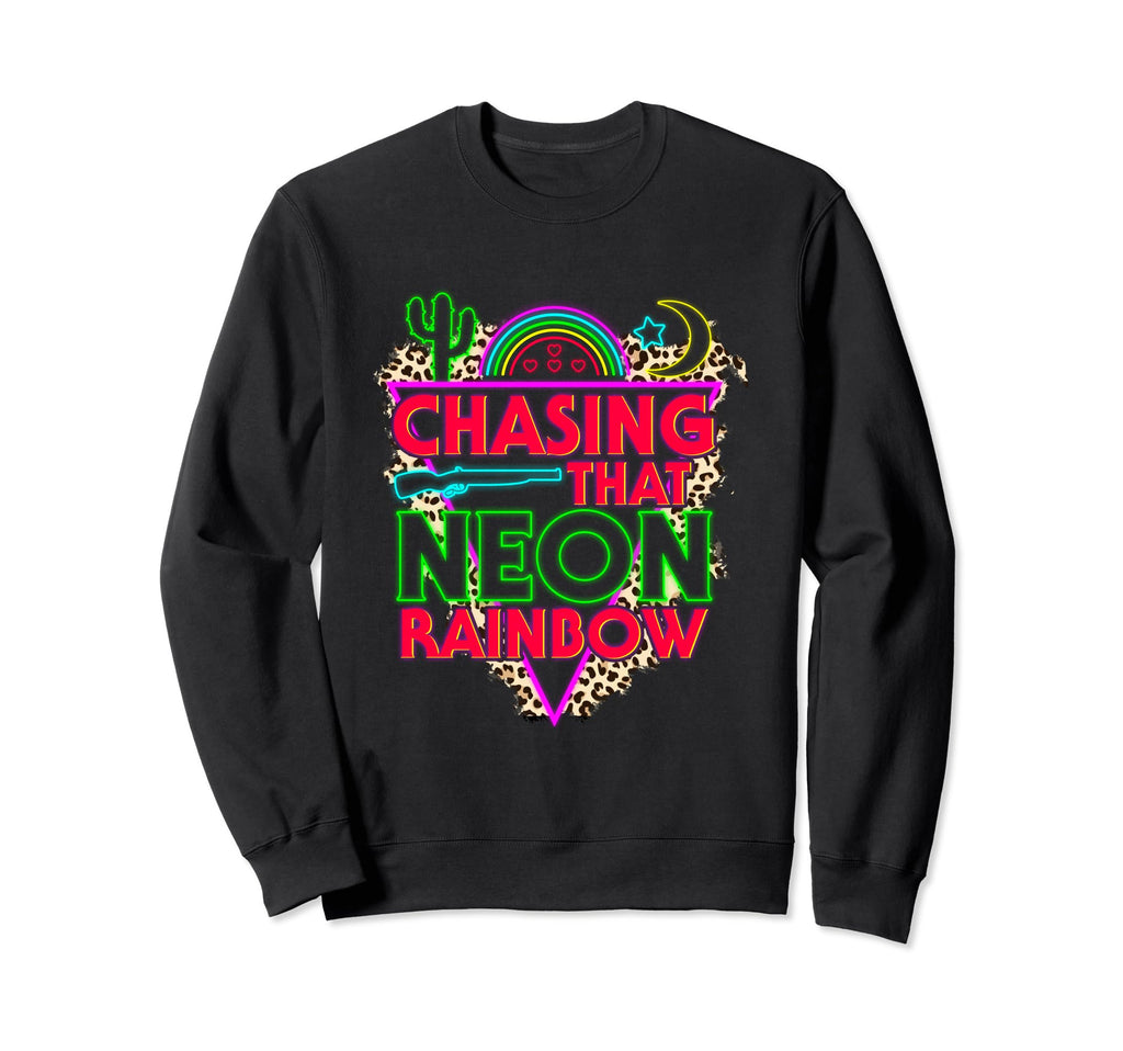 Country Music Chasing Thats Neon Sweatshirt - Trendy Graphic Unisex - T-Shirt, Sweatshirt, Hoodie
