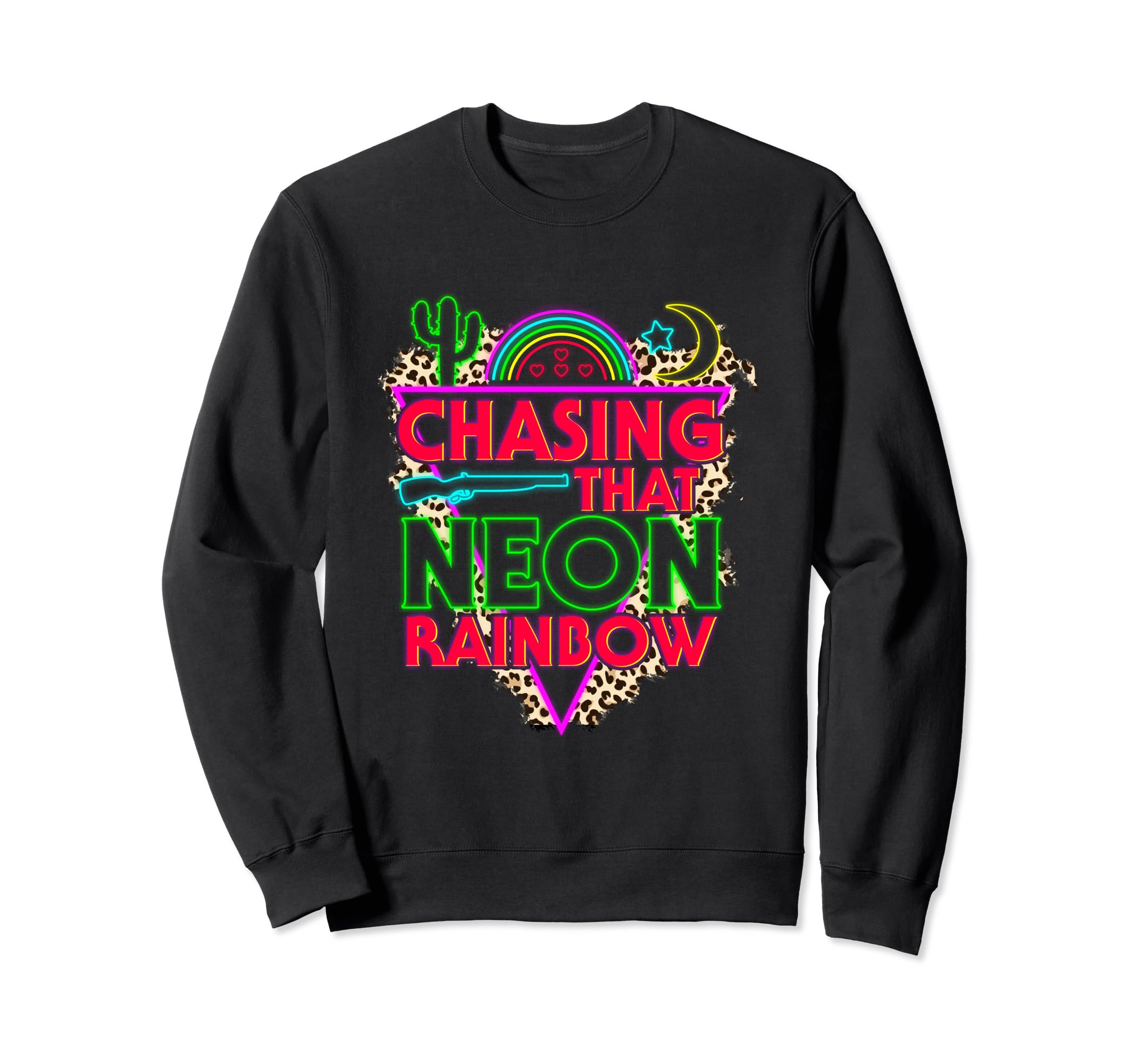 Country Music Chasing Thats Neon Sweatshirt - Trendy Graphic Unisex - T-Shirt, Sweatshirt, Hoodie